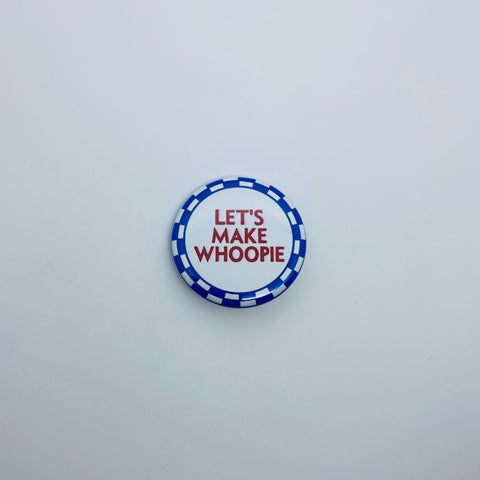 Vintage Quippy Button - LET’S MAKE WHOOPIE
